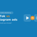 Tiktok vs instagram ads